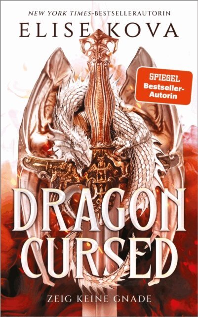 Elise Kova - Dragon Cursed - Zeig keine Gnade, E-bok