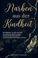 Susanne Lehmann - Narben aus der Kindheit, Häftad. Tillgänglighet: Lägg i varukorg