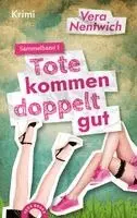 Vera Nentwich - Tote kommen doppelt gut, Häftad. Tillgänglighet: Lägg i varukorg
