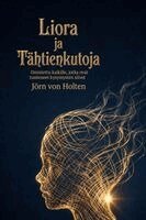 Jörn Von Holten - Liora ja Tähtienkutoja, Häftad