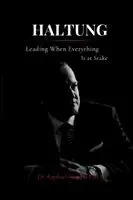 Raphael Nagel (LL M) - HALTUNG - Leading When Everything Is at Stake, Häftad. Tillgänglighet: Lägg i varukorg