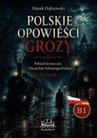 Marek Dabrowski - Polnisch lernen mit klassischen Schauergeschichten, Häftad