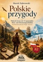 Marek Dabrowski - Polskie przygody Polnisch lernen mit 25 spannenden Reise- und Abenteuergeschichten, Häftad. Tillgänglighet: Lägg i varukorg