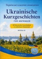 Tatjana Bjelowa - Ukrajinski klasytschni opowidannja Ukrainische Kurzgeschichten für Anfänger, Häftad