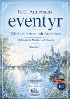 Mikkel Andersen - H.C. Andersens eventyr Dänisch lernen mit Andersen, Häftad