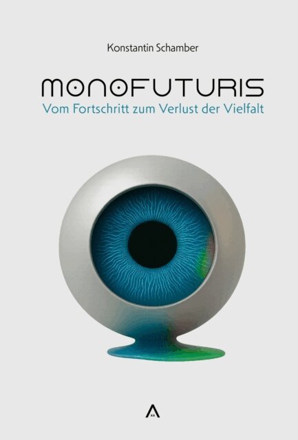 Konstantin Schamber - Monofuturis, E-bok