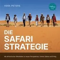 Vera Peters - Die Safari-Strategie, Inbunden. Tillgänglighet: Lägg i varukorg