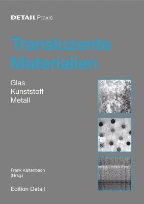 Frank Kaltenbach - Transluzente Materialien, Häftad. Tillgänglighet: Tillfälligt slut