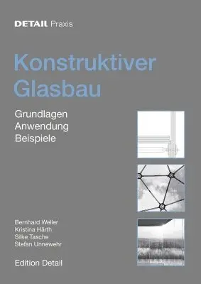 Bernhard Weller, Kristina Härth - Konstruktiver Glasbau, Inbunden. Tillgänglighet: Tillfälligt slut