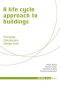 A life cycle approach to buildings