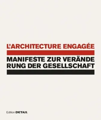 Winfried Nerdinger - L'architecture Engagée - Manifeste Zur Veränderung Der Gesellschaft, Inbunden. Tillgänglighet: Tillfälligt slut