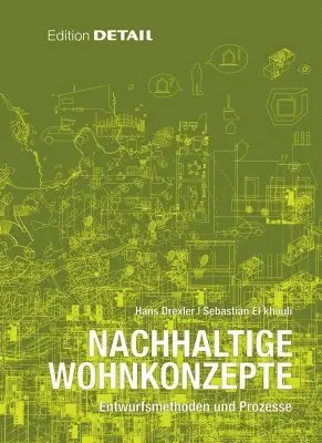 Hans Drexler, Sebastian El khouli - Nachhaltige Wohnkonzepte, Inbunden. Tillgänglighet: Tillfälligt slut