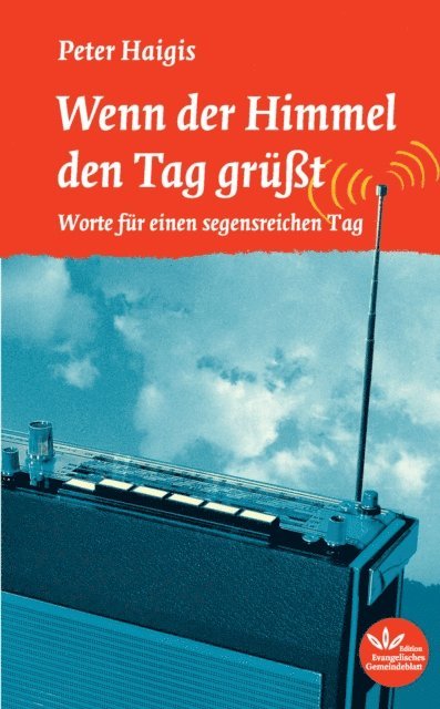 Peter Haigis - Wenn der Himmel den Tag grüßt, E-bok