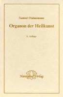 Samuel Hahnemann, Richard Haehl - Organon der Heilkunst, Inbunden