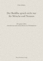 Fritz Schäfer - Der Buddha sprach nicht nur für Mönche und Nonnen, Inbunden