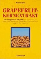 Allan Sachs - Gesund sein mit Grapefruit-Kernextrakt, Häftad