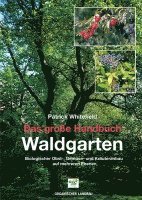 Das große Handbuch Waldgarten