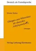 Ursula Turtur - Übungen zum Wortschatz der deutschen Schriftsprache. Lösungsbuch, Övrigt. Tillgänglighet: Lägg i varukorg