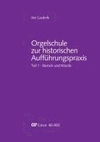 Jon Laukvik - Orgelschule zur historischen Aufführungspraxis 01, Häftad