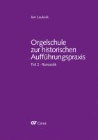 Jon Laukvik - Orgelschule zur historischen Aufführungspraxis, Häftad