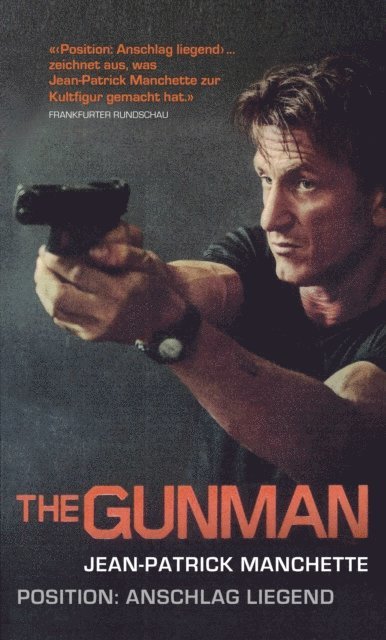 Jean-Patrick Manchette - The Gunman, E-bok