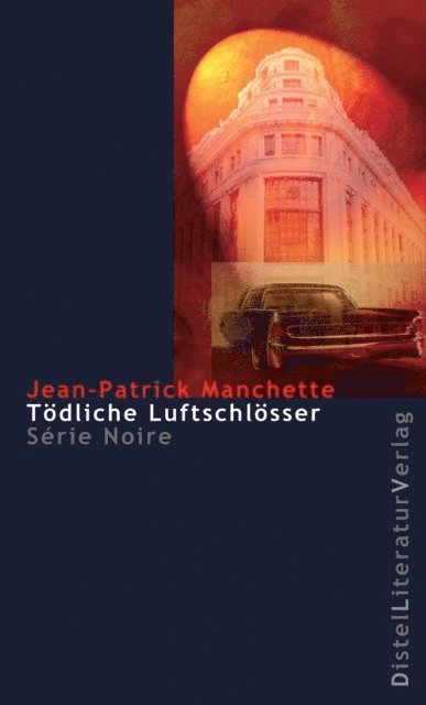 Jean-Patrick Manchette - Tödliche Luftschlösser, E-bok