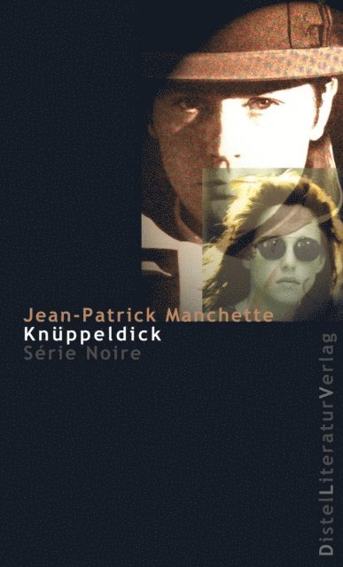 Jean-Patrick Manchette - Knüppeldick, E-bok