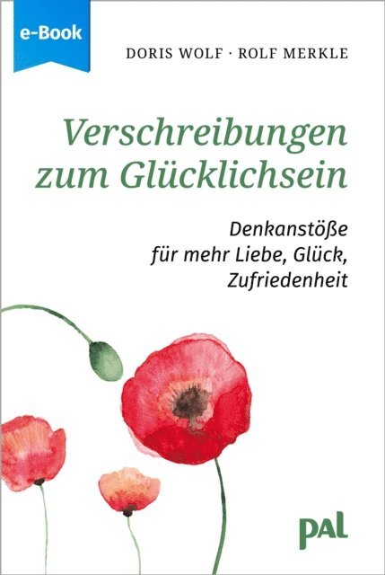 Rolf Merkle, Doris Wolf - Verschreibungen zum Glücklichsein, E-bok