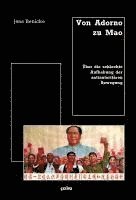 Jens Benicke - Von Adorno zu Mao, Inbunden
