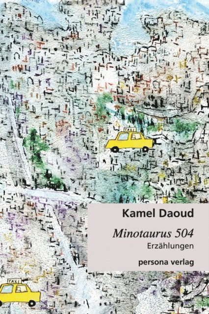 Kamel Daoud - Minotaurus 504, E-bok