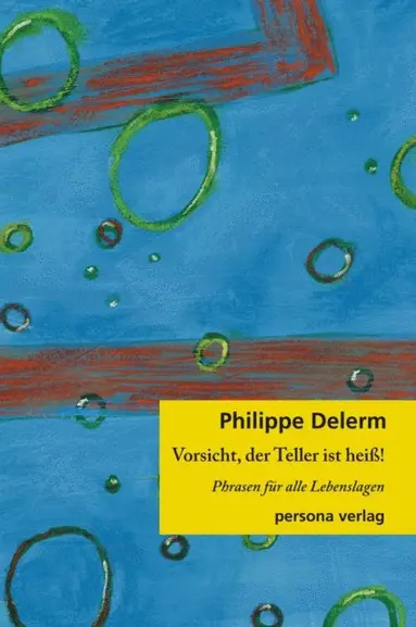 Philippe Delerm - Vorsicht, der Teller ist heiß!, E-bok