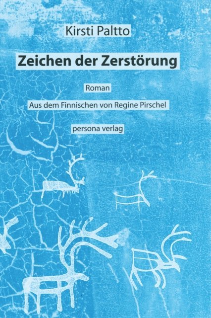 Kirsti Paltto - Zeichen der Zerstörung, E-bok