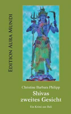 Christine Barbara Philipp - Shivas zweites Gesicht, Häftad. Tillgänglighet: Lägg i varukorg
