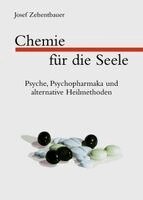 Josef Zehentbauer - Chemie für die Seele, Häftad