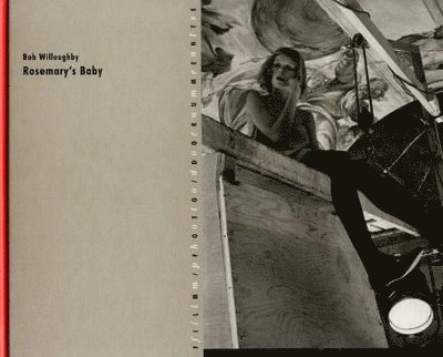 Bob Willoughby - Rosemary's Baby, Inbunden