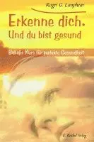 Roger G. Lanphear - Erkenne Dich. Und du bist gesund, Inbunden. Tillgänglighet: Lägg i varukorg