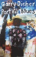 Garry Disher, Frank Nowatzki - Port Vila Blues, Häftad