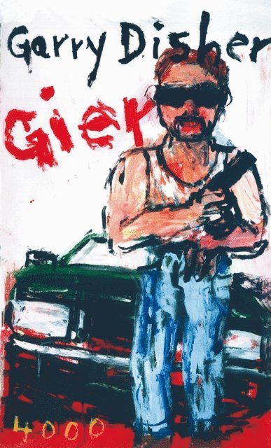 Garry Disher - Gier, E-bok