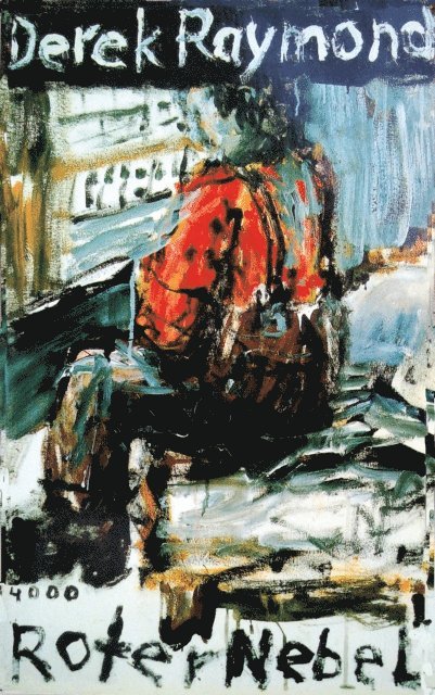 Derek Raymond - Roter Nebel, E-bok