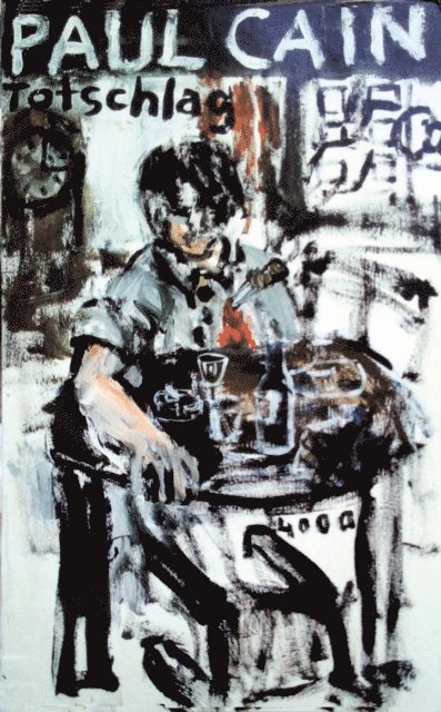 Paul Cain - Totschlag, E-bok