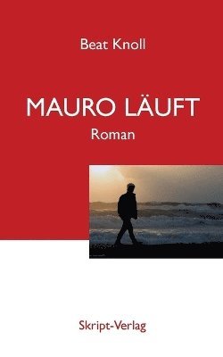Beat Knoll - Mauro läuft, Häftad