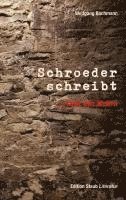 Wolfgang Bachmann - Schroeder schreibt, Häftad