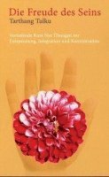 Tarthang Tulku - Die Freude des Seins, Häftad