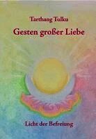 Tarthang Tulku - Gesten großer Liebe, Häftad