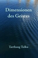 Tarthang Tulku - Dimensionen des Geistes, Häftad