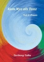 Tarthang Tulku - Kum Nye als Tanz Teil 2, Häftad. Tillgänglighet: Lägg i varukorg