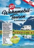 Die 20 besten Wohnmobil-Touren in Deutschland Band 3