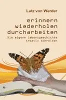 Lutz von Werder - Erinnern, Wiederholen, Durcharbeiten, Häftad. Tillgänglighet: Lägg i varukorg