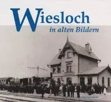 Manfred Kurz, Helmut Mohr, Stadtarchivs Wiesloch - Wiesloch in alten Bildern, Inbunden. Tillgänglighet: Lägg i varukorg