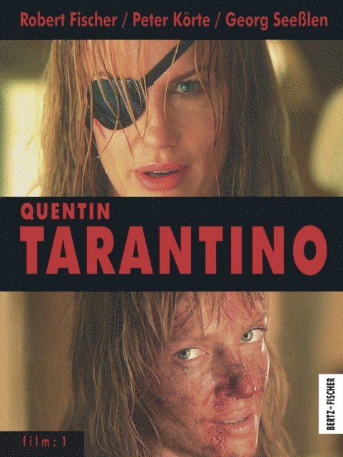 Georg Seelen, Peter Korte, Robert Fischer - Quentin Tarantino, E-bok